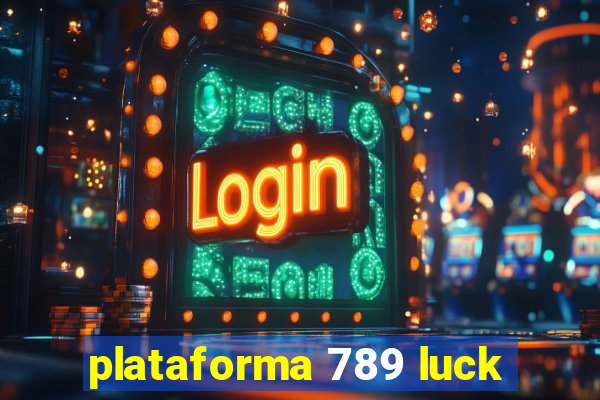 plataforma 789 luck